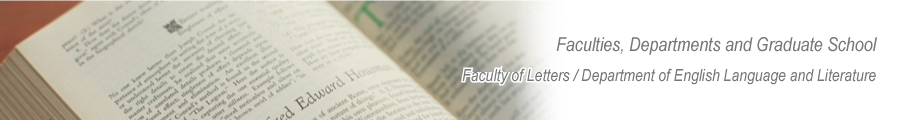 Faculty of Letters, Department of English Language and Literature